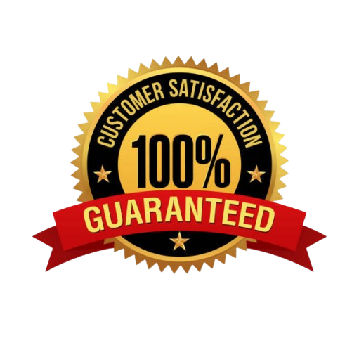 100% Customer Satisfaction Guaranteed